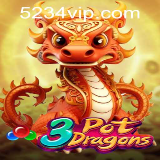 Unleashing the Adventure of 3PotDragons with 234vip