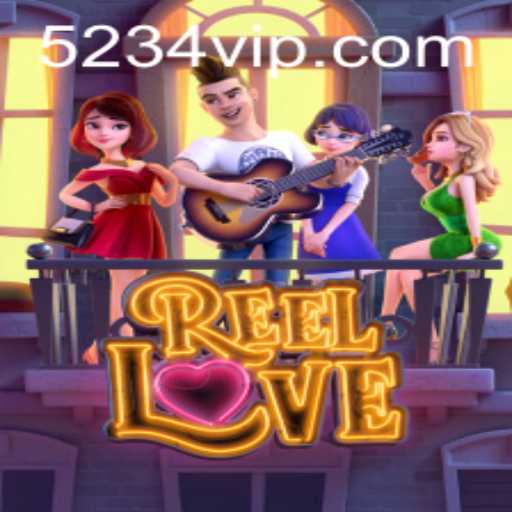 ReelLove: The Ultimate Gaming Experience with 234vip
